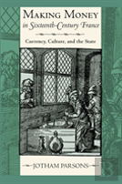 Making Money In Sixteenth-Century France