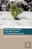 Making Monuments From Mass Graves In Contemporary Spain