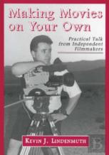 Making Movies On Your Own