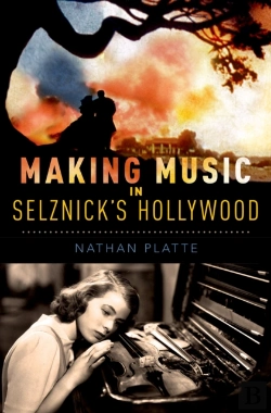 Bertrand.pt - Making Music In Selznick'S Hollywood