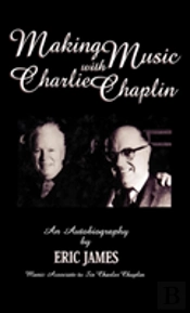 Making Music With Charlie Chaplin