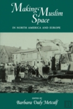 Bertrand.pt - Making Muslim Space In North America And Europe