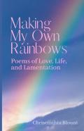 Making My Own Rainbows