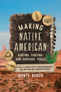 Bertrand.pt - Making Native American Hunting, Fighting, And Survival Tools