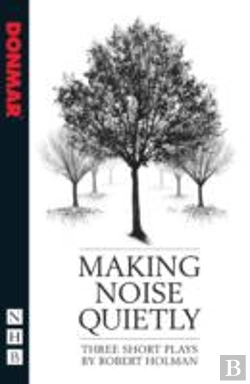 Bertrand.pt - Making Noise Quietly: Three Short Plays