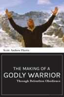 Making Of A Godly Warrior