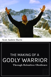 Making Of A Godly Warrior
