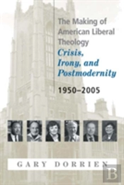 Making Of American Liberal Theology