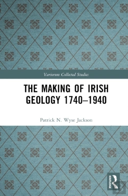 Bertrand.pt - Making Of Irish Geology 1740-1940