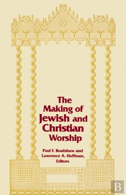 Bertrand.pt - Making Of Jewish And Christian Worship, The