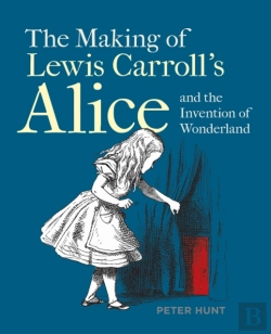 Bertrand.pt - Making Of Lewis Carrollâ€™S Alice And The Invention Of Wonderland, The