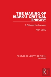 Making Of Marx'S Critical Theory (Rle Marxism)