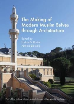 Bertrand.pt - Making Of Modern Muslim Selves Through Architecture