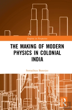Bertrand.pt - Making Of Modern Physics In Colonial India