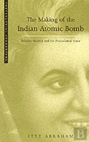 Making Of The Indian Atomic Bomb