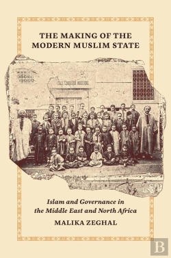 Bertrand.pt - Making Of The Modern Muslim State