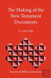 Making Of The New Testament Documents