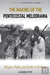 Making Of The Pentecostal Melodrama