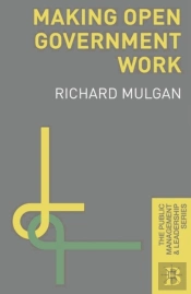 Making Open Government Work