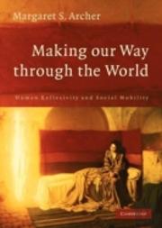 Making Our Way Through The World