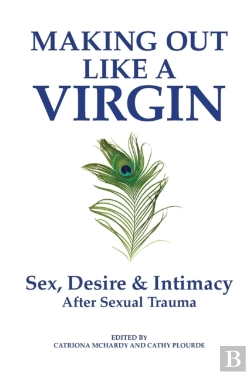 Bertrand.pt - Making Out Like A Virgin: Sex, Desire