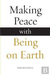Making Peace With Being On Earth