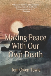 Making Peace With Our Own Death