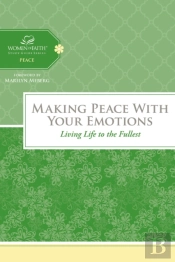 Making Peace With Your Emotions