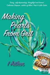 Making Pearls From Grit