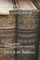Making Philosophically Relevant Ideas