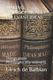 Making Philosophically Relevant Ideas