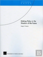 Making Policy In The Shadow Of The Future