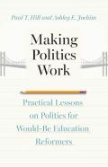 Making Politics Work