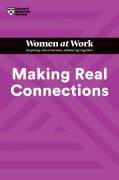 Making Real Connections (Hbr Women At Work Series)