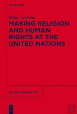 Bertrand.pt - Making Religion And Human Rights At The United Nations