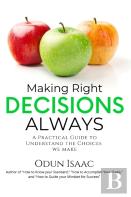 Making Right Decisions Always