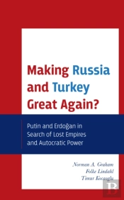 Making Russia And Turkey Great Again?
