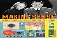 Making Sense - A Handbook For The Future Of Work