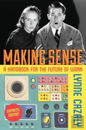 Making Sense - A Handbook For The Future Of Work