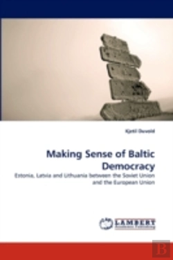 Bertrand.pt - Making Sense Of Baltic Democracy