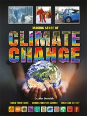 Making Sense Of Climate Change Know Your Facts * Understand The Science
