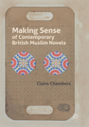 Making Sense Of Contemporary British Muslim Novels