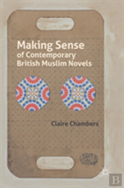 Bertrand.pt - Making Sense Of Contemporary British Muslim Novels