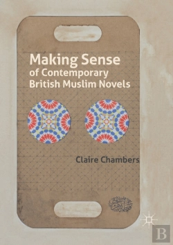 Bertrand.pt - Making Sense Of Contemporary British Muslim Novels