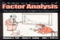 Making Sense Of Factor Analysis