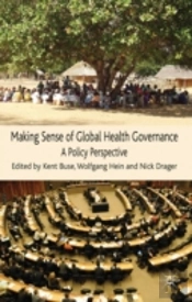 Making Sense Of Global Health Governance