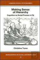 Making Sense Of Hierarchy: Cognition As Social Process In Fiji
