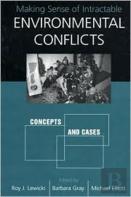 Making Sense Of Intractable Environmental Conflicts