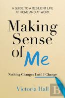 Making Sense Of Me