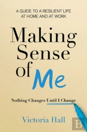 Making Sense Of Me